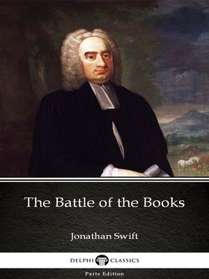 cover image of The Battle of the Books by Jonathan Swift--Delphi Classics (Illustrated)
